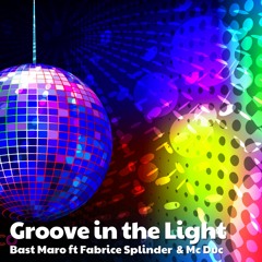 Groove In The Light (Extended Mix)