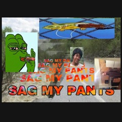 sag my pants