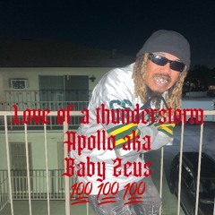 Love of a Thunderstorm - Apollo aka baby Zeus (engineered by Apollo)
