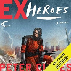 ACCESS [KINDLE PDF EBOOK EPUB] Ex-Heroes by  Peter Clines,Jay Snyder,Khristine Hvam,A