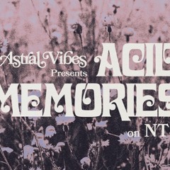 Acid Memories w/ The Cowboy From Sweden 060722