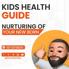 Kids health guide preparing your infant for Surgery Ep-02