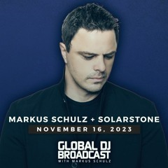 Markus Schulz - Global DJ Broadcast Nov 16 2023 (with Solarstone Pure Trance 10 guestmix)