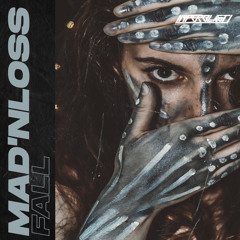MAD'nLoss - Fall [OUT NOW]