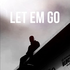 Let Em Go