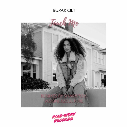 Burak Cilt - Touch Me (Sharapov Remix)