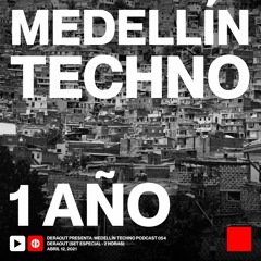 MTP 054 - Medellin Techno Podcast Episodio 054 - Deraout