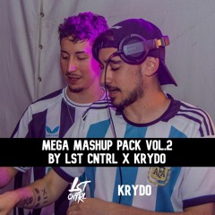 MEGA MASHUP PACK VOL.2 BY LST CNTRL w/ KRYDO