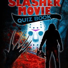 read❤ The Huge Slasher Movie Quiz Book