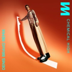 Lost Frequencies - Chemical High (Denis Bravo Remix Cut) [FREE DOWNLOAD]