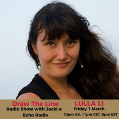 #298 Draw The Line Radio Show 01-03-2024 with guest mix 2nd hr by Lulla-Li