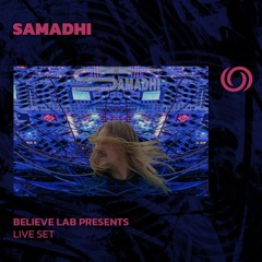 SAMADHI | Believe Lab Presents | 18/12/2024