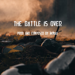 The Battle Is Over / Epic sad Orchestral  Sounstrack Score  ( Prod.and Composed Nomax )
