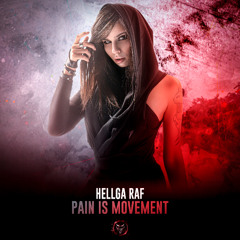 Hellga Raf - Pain is Movement