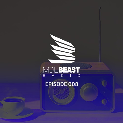 MDLBEAST Radio 008
