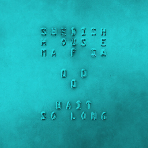 Wait So Long (Voan Edit)