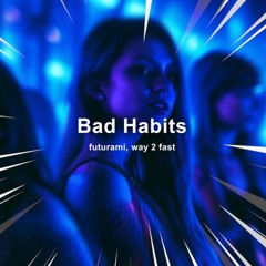 Ed Sheeran - Bad Habits (FUTURAMI HyperTechno Remix)