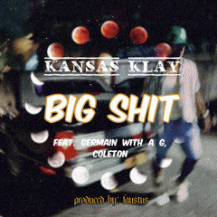 BIG SHIT Ft. Germain with a G / Coleton