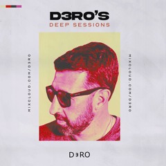 D3RO’S DEEP SESSIONS 002