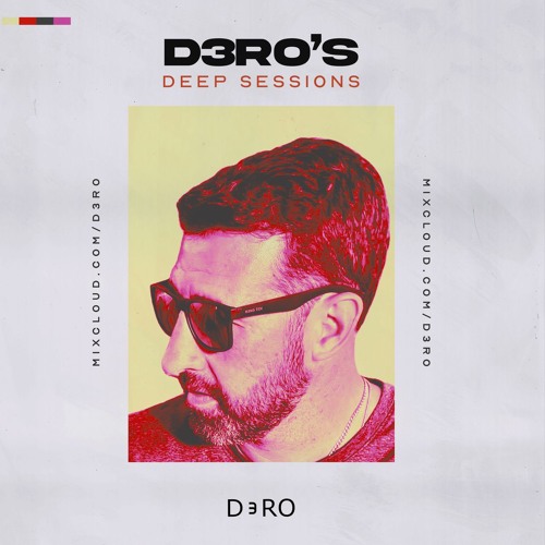 D3RO’S DEEP SESSIONS 002