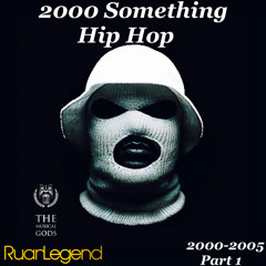 2000 Something Hip Hop (Part 1) #MixTapeMonday Week 236