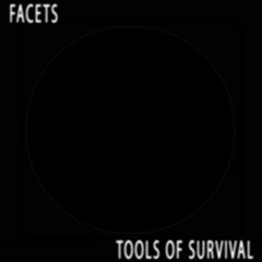 Facets - Tools Of Survival
