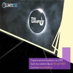 THE WAYFARER (LIMITE FM)#08 - HOSTED BY DYLAKFUNK