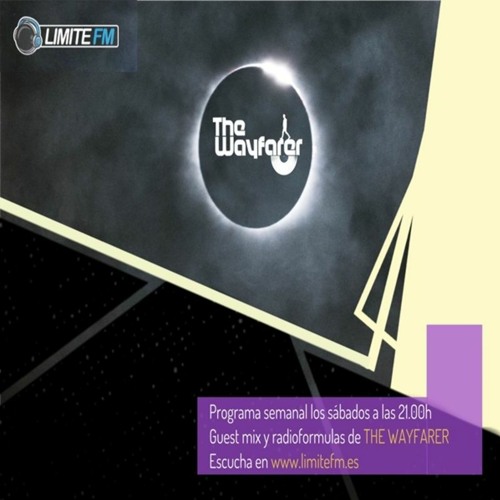 THE WAYFARER (LIMITE FM)#08 - HOSTED BY DYLAKFUNK