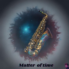 Matter of time