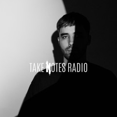 TAKE NOTES RADIO | EP. 19 | Julio Bravo