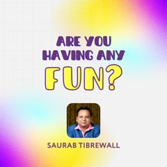 Are You Having Any FUN?