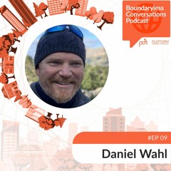 Ep.09 Daniel Wahl - Organising in Nested Systems