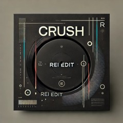 Aj Tracy Feat Jorja Smith - Crush - Rei Edit