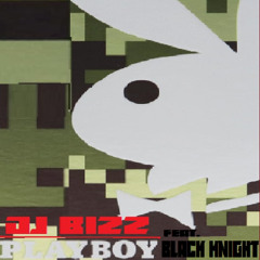 Deejay Bizz  - PlayBoy No.1  _REMIX (ft.BlackKnight)