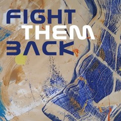Fight Them Back