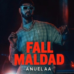 Anuel AA - Fall Maldad