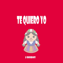 Te Quiero Yo