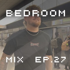 Bedroom Mix EP. 27
