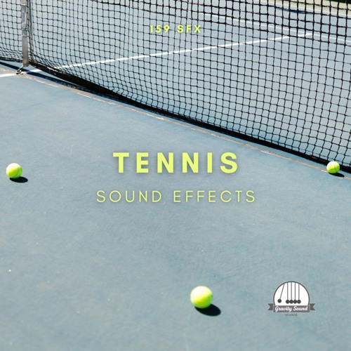 Stream Tennis Sound Effects by Gravity Sound | Listen online for free on  SoundCloud