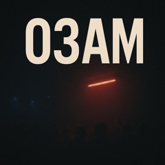 03AM