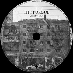 CHRISTHIAN - The Purgue [MNNS RECORDS]