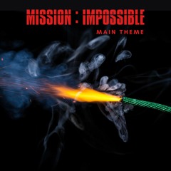 Mission Impossible - Main Theme (2021 version)