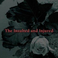 Download The Insulted and Injured Full