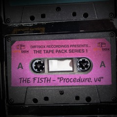 The Fi5th- Procedure V4- Dirtbox Recordings Tape Pack Series 1- DRTBXTP0104- 2024