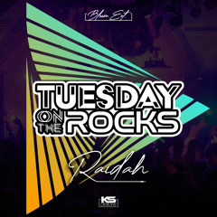 #TuesdayOnTheRocks - Volume 35 - Made by DJ Raidah