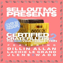[#1 HYPEDDIT] SELL OUT MC PRESENTS: CERTIFIED CRATE FILLERS II MASHUP PACK [50+ EDITS]