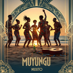 Nuxito - Muyungu [2025]