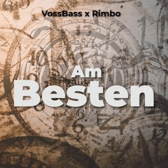 Rimbo x VossBass - Am Besten