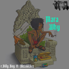 Mara why ft IllestlilGee