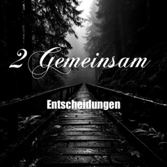 2Gemeinsam - Entscheidungen